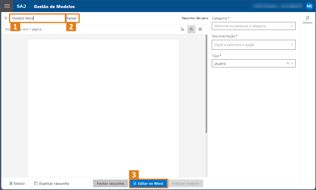 Tela do sistema SAJ na seção ‘Gestão de Modelos’. Destaques em laranja: campo de texto com o nome ‘Modelo Word’ (1), botão ‘Salvar’ ao lado do campo (2) e botão azul ‘Editar no Word’ na parte inferior central (3)