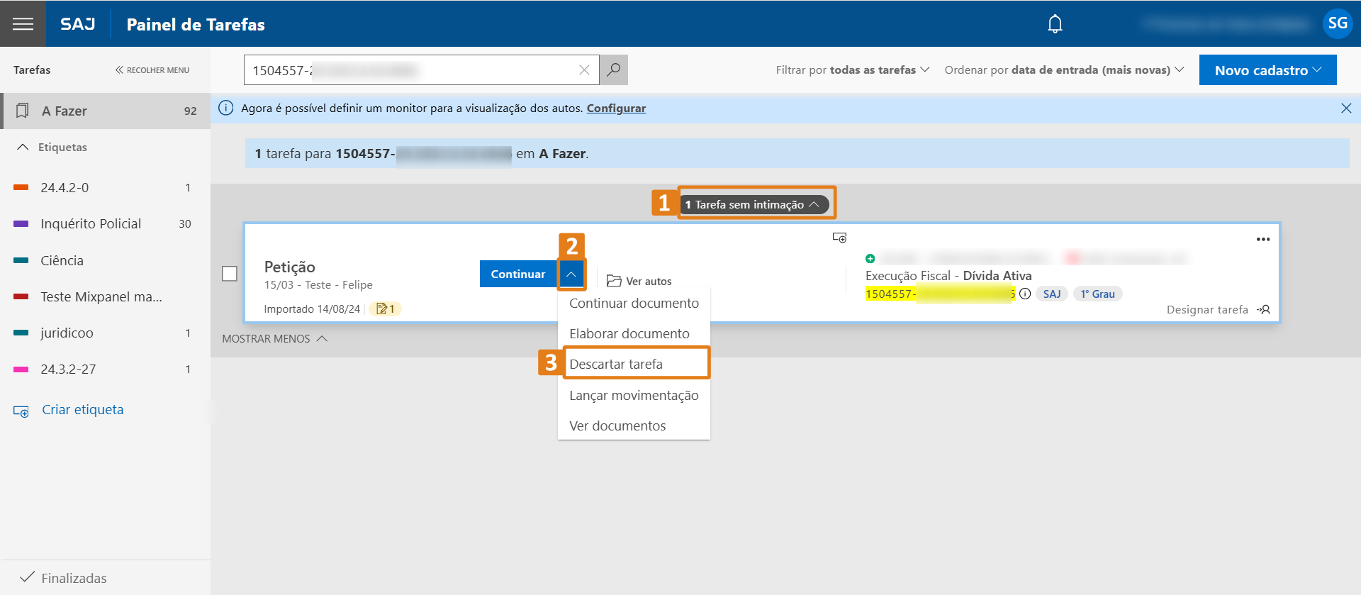 Painel de Tarefas do SAJ com três destaques em laranja: o cabeçalho “1 Tarefa sem intimação” no topo da lista, o ícone de seta ao lado do botão “Continuar”, que abre opções adicionais, e a opção “Descartar tarefa” exibida no menu suspenso.